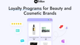 How Beauty Brands Can Build Customer Loyalty Through Makeup, Cosmetics and Hair Care