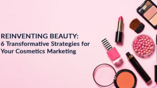 How to Market a Beauty Business: Effective Strategies for Makeup, Cosmetics and Hair Care Brands