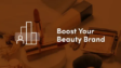 Growing a Modern Beauty Business: The Power of Cosmetics, Hair Care and Effective Marketing