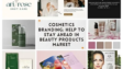 How to Build a Successful Beauty Brand Through Makeup, Cosmetics, Hair Care and Smart Marketing